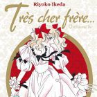 Tr&egrave;s cher Fr&egrave;re