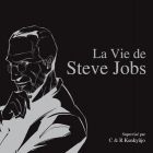 la Vie de Steve Jobs