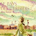 le Pays des cerisiers