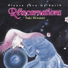 R&eacute;incarnations - Please save my earth