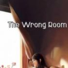 The Wrong Room