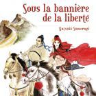 Sous la banni&egrave;re de la libert&eacute;