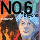 No.6 Beyond