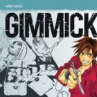 Gimmick!