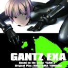 GANTZ/EXA