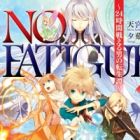 No Fatigue: 24-jikan Tatakaeru Otoko no Tenseitan