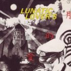 Lunatic lover's