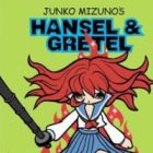 Hansel and Gretel