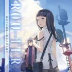 Router: Owatta Sekai to Owaranai Negai