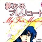 Macross: My Fair Minmay ~ Dreaming Prelude