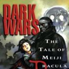 Dark Wars: The Tale of Meiji Dracula