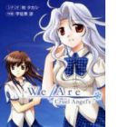 We/Are Cruel Angel's