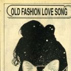 Old Fashion Love Song