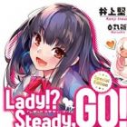 Lady!? Steady, Go!!