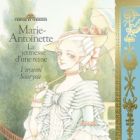 Marie-Antoinette - La jeunesse d'une reine