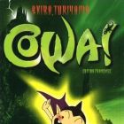 Cowa!