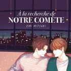 A la recherche de notre com&egrave;te