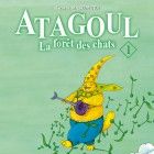 Atagoul - La for&ecirc;t des chats