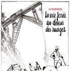 la Voie ferr&eacute;e au dessus des nuages