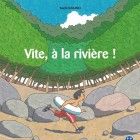 Vite &agrave; la rivi&egrave;re