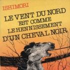 le Vent du Nord est comme le hennissement d'un cheval noir