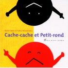 Cache-cache et Petit-rond
