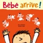le B&eacute;b&eacute; arrive !