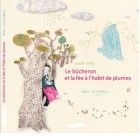 le B&ucirc;cheron et la f&eacute;e &agrave; l'habit de plumes