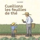 Cueillons les Feuilles de th&eacute;
