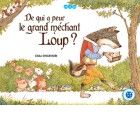 De qui a peur le grand m&eacute;chant loup ?