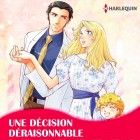 une D&eacute;cision d&eacute;raisonable