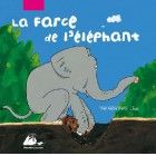 la Farce de l'&eacute;l&eacute;phant