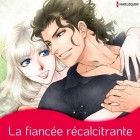 la Fianc&eacute;e r&eacute;calcitrante