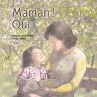 Maman ! Oui