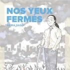 Nos yeux ferm&eacute;s
