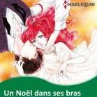 Un No&euml;l dans ses bras