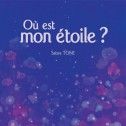 O&ugrave; est mon &eacute;toile ?