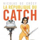 la R&eacute;publique du Catch
