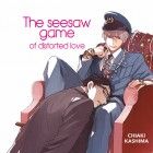 The Seesaw game of distorted love