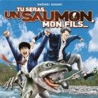 Tu seras un saumon mon fils