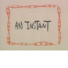 An Instant