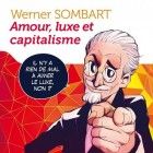 Amour luxe et capitalisme