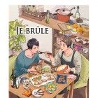 Je br&ucirc;le pour toi