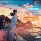 Au chevet d'une guerri&egrave;re