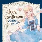 les F&eacute;es, le Roi-Dragon et moi (en chat) 