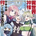 Isekai de Kamisama ni Natta node, Daitai Nandemo Dekiru!!