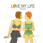 Love my life